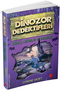 Dinozor Dedektifleri - Drakula, Ejderhalar ve Dinozorlar