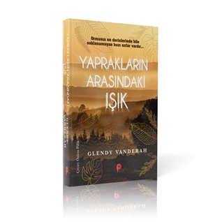 YAPRAKLARIN ARASINDAKİ IŞIK