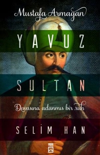 Yavuz Sultan Selim Han