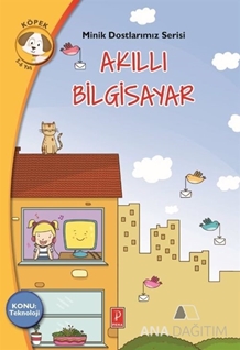 Akıllı Bilgisayar - Minik Dostlarımız Serisi 1