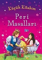 Küçük Kitabım : Peri Masalları