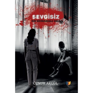 Sevgisiz On numaralı Oda