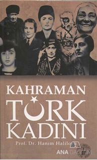 Kahraman Türk Kadını