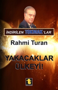 İndirilen Tokmak'lar - Yakacaklar Ülkeyi