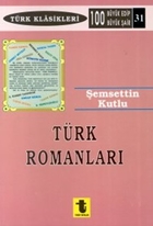 Türk Romanları Başlangıçtan Günümüze