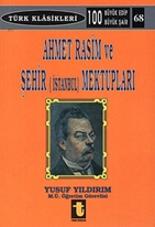 Ahmet Rasim ve Şehir (İstanbul) Mektupları