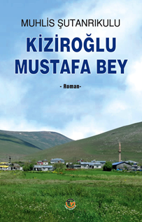 Kiziroğlu  Mustafa bey