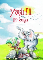 Yaşlı Fil ve Lir Kuşu