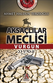 Aksaçlılar Meclisi: Vurgun