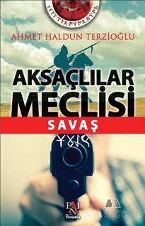 Aksaçlılar Meclisi: Savaş