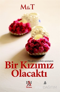 Bir Kızımız Olacaktı