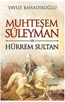 Muhteşem Süleyman ve Hürrem Sultan