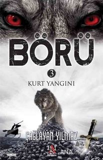 Börü 3 - Kurt Yangını