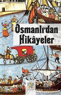 Osmanlı'dan Hikayeler