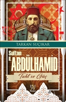 Sultan 2. Abdülhamid - Taht ve Güç