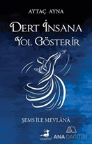 Dert İnsana Yol Gösterir