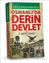 Osmanlı'da Derin Devlet ve 2. Abdülhamit