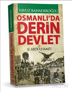 Osmanlı'da Derin Devlet ve 2. Abdülhamit