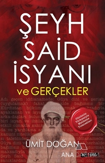 Şeyh Said İsyanı ve Gerçekler