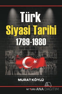 Türk Siyasi Tarihi (1789-1980)