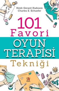 101 Favori Oyun Terapisi Tekniği