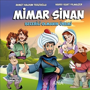 Mimar Sinan - Becerili Olmanın Önemi