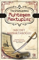 Tarihimizdeki Muhteşem Mektuplar