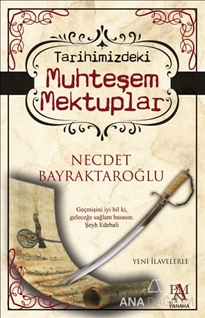 Tarihimizdeki Muhteşem Mektuplar