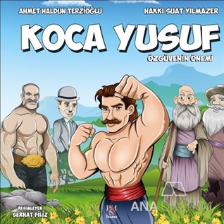 Koca Yusuf - Özgüvenin Önemi