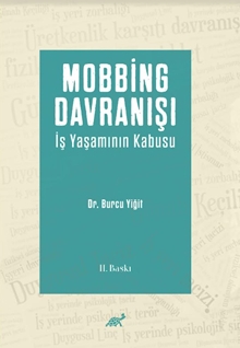 Mobbing Davranışı İş Yaşamının Kabusu