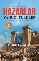 Hazarlar: Yahudi Türkler, Türk Yahudiler ve Ötekiler