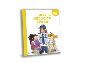 Su ve Arkaşları Güvende