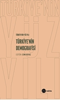 Türkiye’nin Yüz Yılı- Türkiye’nin Demografisi