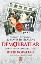 Tek Parti Devrinden 27 Mayıs İhtilaline Demokratlar