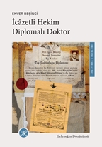 İcâzetli Hekim, Diplomalı Doktor