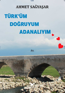 Türk’üm Doğruyum Adanalıyım