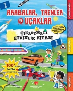 Arabalar,Trenler ve Uçaklar Çıkartmalı Etkinlik Kitabı 1