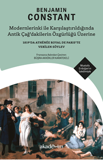 Modernlerinki ile Karşılaştırıldığında Antik Çağ’dakilerin Özgürlüğü Üzerine