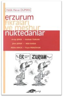 Erzurum Fıkraları ve Meşhur Nüktedanlar