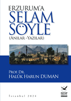 Erzurum’a Selam Söyle