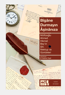 Bîgâne Durmayın Âşinânıza