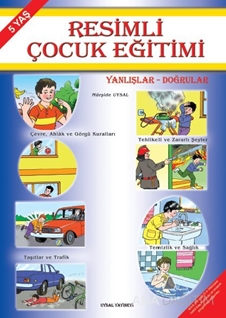 Resimli Çocuk Eğitimi - Yanlışlar Doğrular