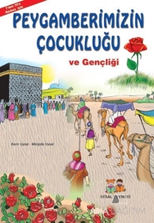 Peygamberimizin Çocukluğu ve Gençliği (Orta Boy)