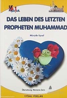 Das Leben Des Letzten Propheten Muhammad