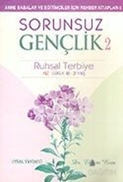 Sorunsuz Gençlik 2 - Ruhsal Terbiye