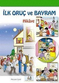 İlk Oruç ve Bayram