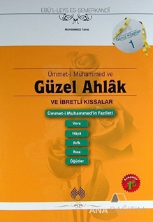 Ümmet-i Muhammed ve Güzel Ahlak ve İbretlik Kıssalar