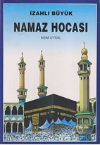 İzahlı Büyük Namaz Hocası