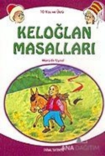 Keloğlan Masalları (10 Yaş ve Üstü)