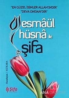 Esmaül Hüsna ile Şifa